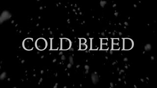 LOADED LUX - COLD BLEED (SHORT FILM)
