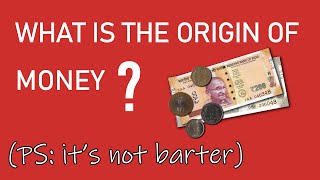 The Origins of Money: How did we start using it?