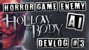 Making Enemy AI for my Horror Game in Unity - Hollowbody Devlog #3