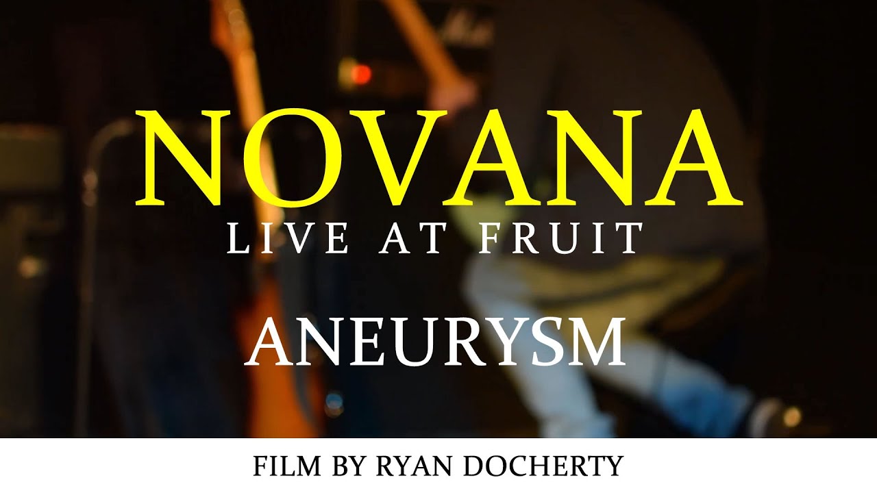 Novana Aneurysm - Live at Fruit