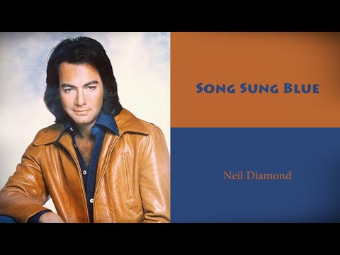 Neil Diamond - Song Sung Blue (with lyrics/한글) - YouTube