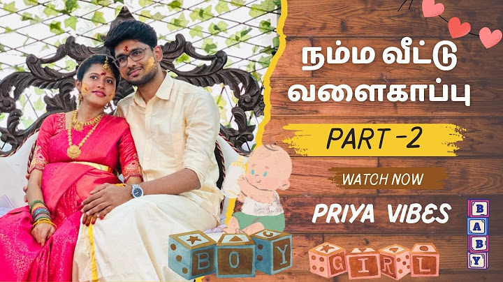 part-2 நம்ம வீட்டுக்கு குட்டி பாப்பா வரப்போறாங்க. நம்ம வீட்டு வளைக்காப்பு@priyavibes8616