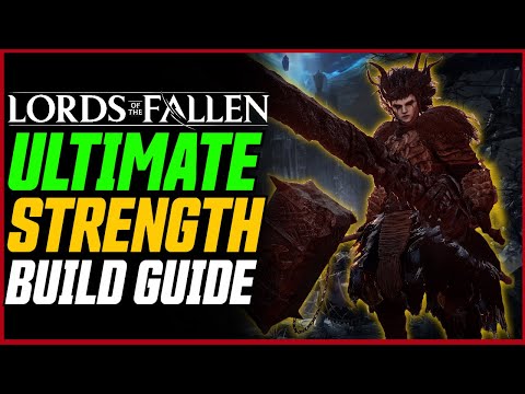   Ultimate Strength Build Destroy Everything Lords Of The Fallen Leveling Endgame Guide