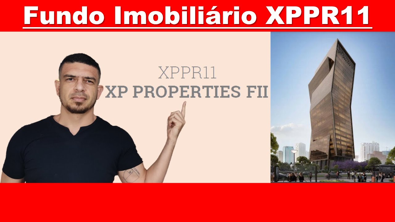XPPR11, um Fundo Imobiliário com bom potencial de valorização e de pagamento de aluguéis?