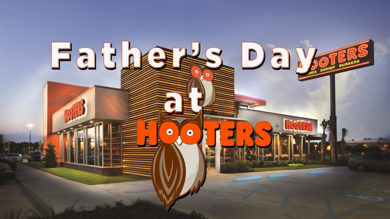 Father's Day at Hooters YouTube