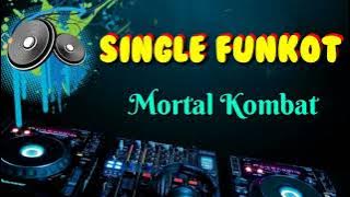 Mortal Kombat • EgodShaka Rmx • Single Funkot