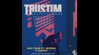 Trustim You_SadFace Ft. Mvrkii & DiiKay [2025 Official Music]-Prod: Mvrkii_Doggie 743 Recrds