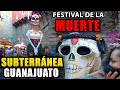 ⚰️ Festival de Día de Muertos 2021 - GUANAJUATO GTO - Disfrutando los túneles