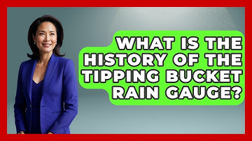 What Is The History Of The Tipping Bucket Rain Gauge? - Weather Watchdog