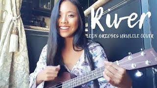 Video thumbnail of "RIVER - LEON BRIDGES (UKULELE COVER)"