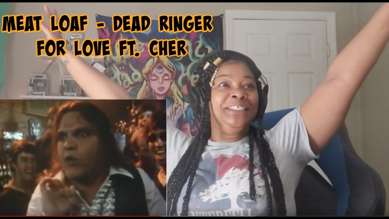 Meat Loaf Dead Ringer for Love FT. CHER REACTION1 YouTube