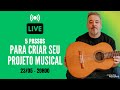  aula ao vivo 5 passos para criar seu projeto musical