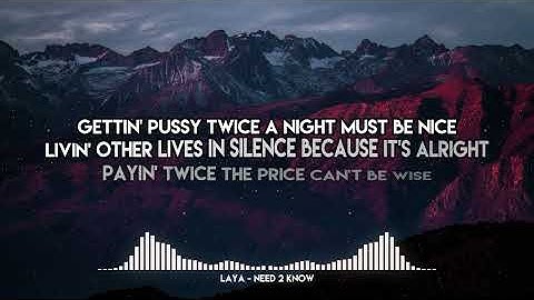 LAYA - Need 2 Know (Lyrics) | Started with a text