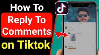 How To Reply To Comments on Tiktok With a Video | How To Reply To Comments on Tiktok ( New Update)