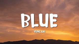 Download Lagu Yung Kai - Blue (Lyrics) MP3 Download Lagu Yung Kai - Blue (Lyrics) MP3