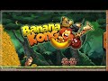 Banana Kong Gameplay Walkthrough Android iOS Banana Kong Gameplay Walkthrough Android iOS