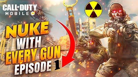 Call of duty mobile | Nuke with every gun | DL Q33 | Episode 1