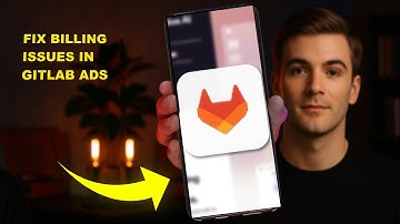 How To Fix Billing Issues In GitLab Ads 2025 (MONEY SAVER)