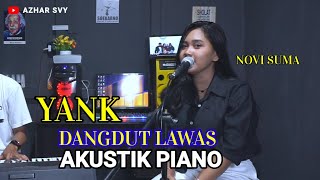 YANK || COVER NOVI SUMA || DANGDUT AKUSTIK