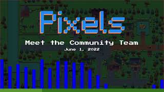 Pixels Community intro & chat