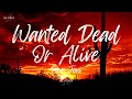 Bon Jovi - Wanted Dead Or Alive (Lyrics)