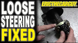 Fixing Loose Steering, Rag Joint Replacement