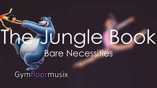 Bare Necessities from ''The Jungle Book'' - Gymnastic floor music