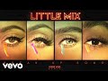 Little Mix - Break Up Song (Steve Void Remix) [Audio]