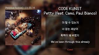 Download Lagu 코드 쿤스트 - Petty (Feat. CAMO, Paul Blanco) [Remember Archive]ㅣLyrics/가사 MP3