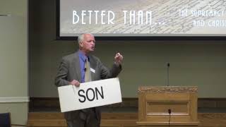 The Superiority of Christ - by Keith Parker - Lectureship 2017