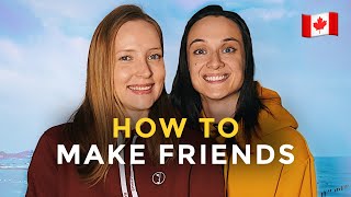 The BEST Ways to Make Friends in Canada