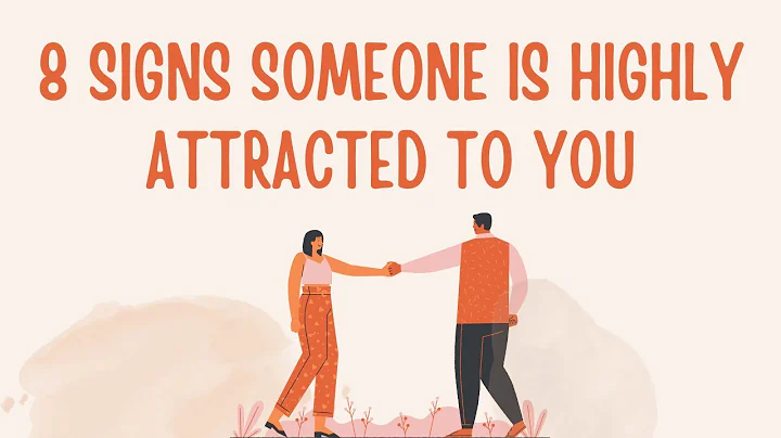 8 Signs Someone Is Highly Attracted To You
