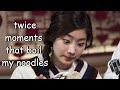 TWICE moments that boil my noodles