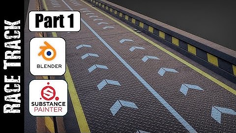 BLENDER/SUBSTANCE PAINTER: RACE TRACK (PART 1)