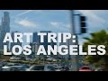 Art Trip: Los Angeles | The Art Assignment | PBS Digital Studios