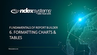 Fundamentals of Report Builder Part 6 - Formatting Charts and Tables