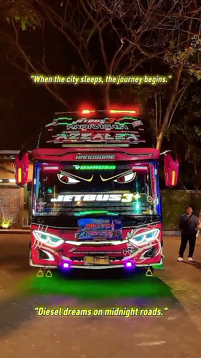Bus Malam Terasa Seperti Mimpi