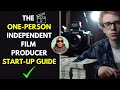 Producing a movie as a oneperson independent film producer the new road map