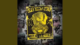 Good Charlotte - Life Can&#39;t Get Much Better (Extra Clean)