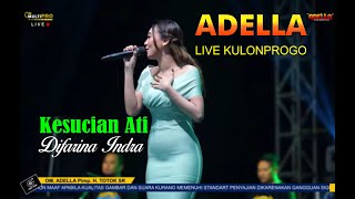 Kesucian Ati - Difarina Indra - Adella live in Kulonprogo