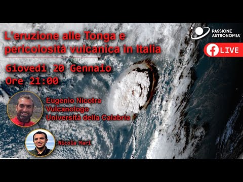 L'Eruzione alle Tonga e la Pericolosità Vulcanica in Italia