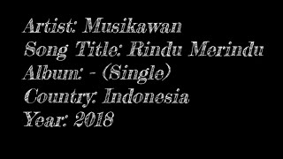 Rindu Merindu Musikawan Lyrik