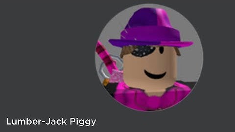 Lumber-Jack Piggy (Piggy RP - 2)