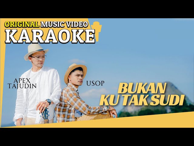 Karaoke - Bukan Ku Tak Sudi (Usop & Apex Tajudin) [Minus One] Tanpa Vocal Official MV class=