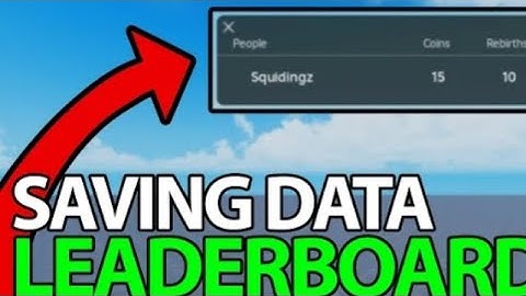 How to Make a Saving Leaderboard (leaderstats) - Roblox Scripting Tutorial