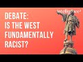 Debate: Is The West Fundamentally Racist? With Kehinde Andrews and Jeremy Black