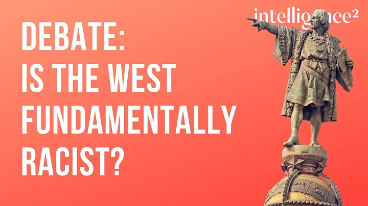Debate: Is The West Fundamentally Racist? With Keh...