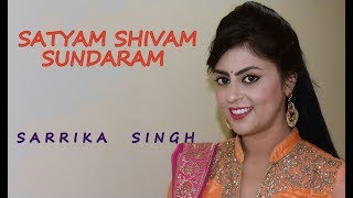 Satyam Shivam Sundaram | Sarrika Singh Live chords