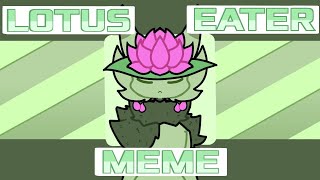 Lotus Eater Meme [Kaiju Paradise] || Flipaclip Animation