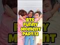 BTS Being Pure Chaos for 22 sec Straight 😂💥 | You Can’t Watch Without Laughing!